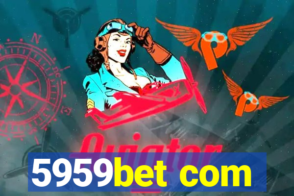 5959bet com